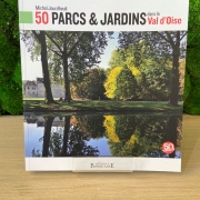 50 parcs et jardins dans le Val d'Oise