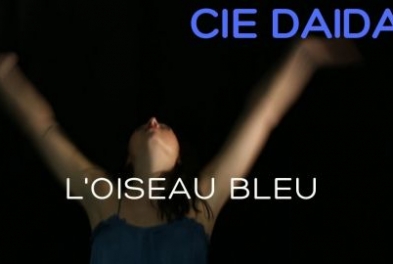 Danse-Théâtre // L'Oiseau Bleu - Sortie de Résidence de la Compagnie Daidat